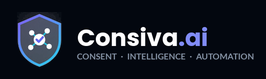 Consiva.ai – Consent · Intelligence · Automation